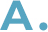 A.